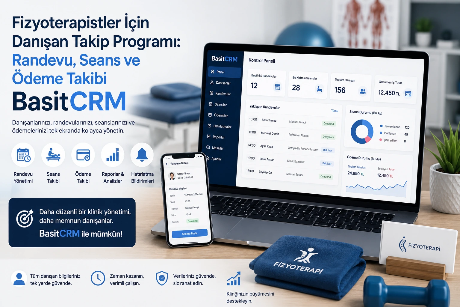 Fizyoterapistler İçin Danışan Takip Programı: Randevu, Seans ve Ödeme Takibi BasitCRM